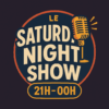 Le Saturday Night Show