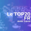 Le TOP20 FR